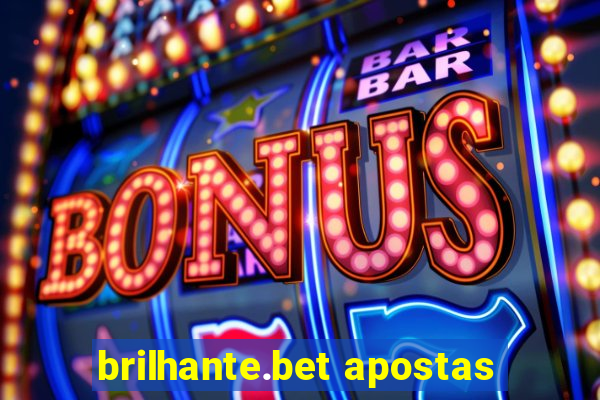 brilhante.bet apostas